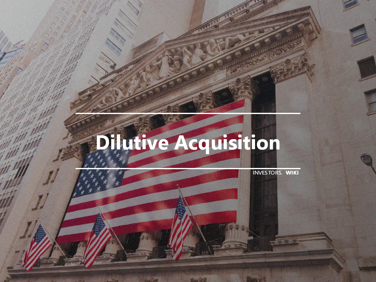 Dilutive Acquisition