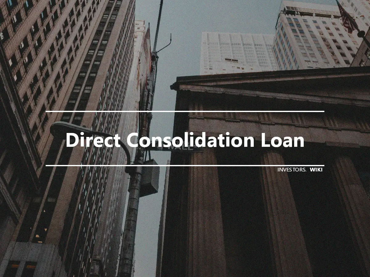 Direct Consolidation Loan