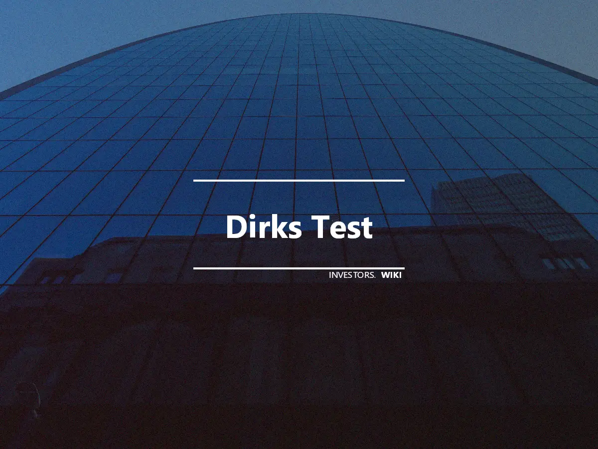 Dirks Test