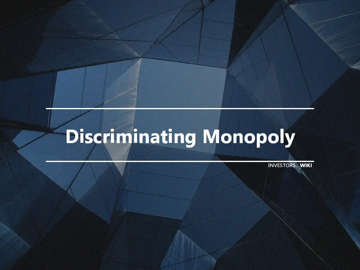 Discriminating Monopoly