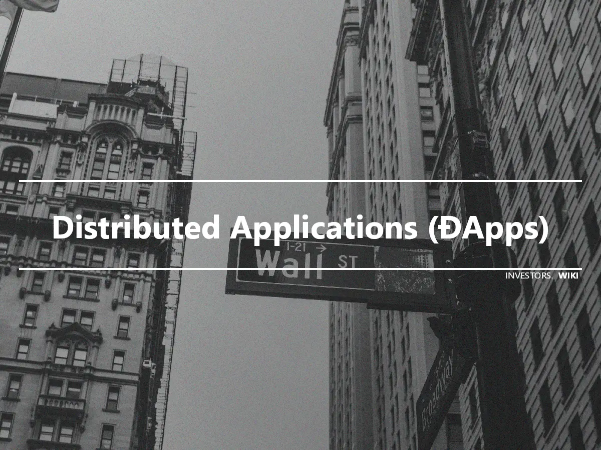 Distributed Applications (ĐApps)