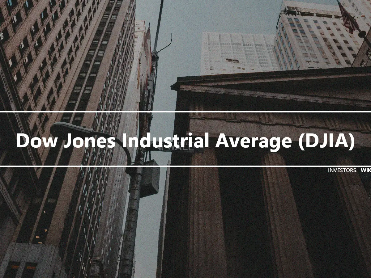Dow Jones Industrial Average (DJIA)