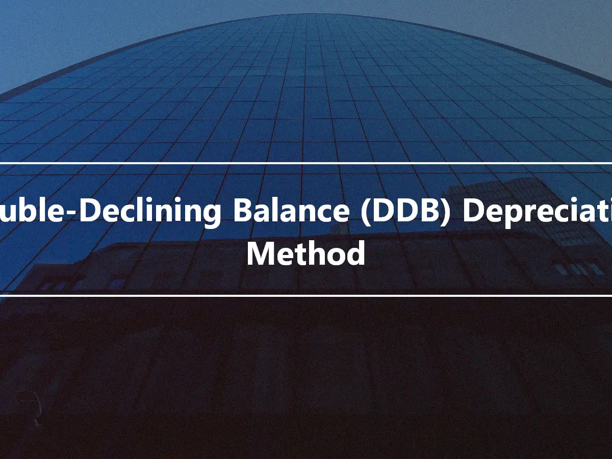 Double-Declining Balance (DDB) Depreciation Method