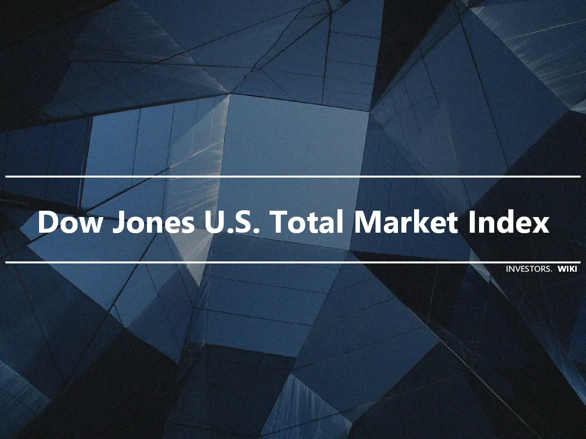 Dow Jones U.S. Total Market Index