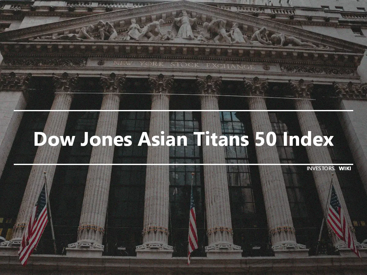 Dow Jones Asian Titans 50 Index