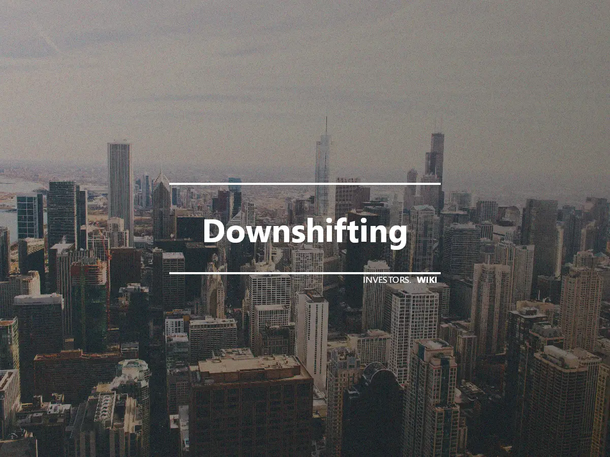 Downshifting