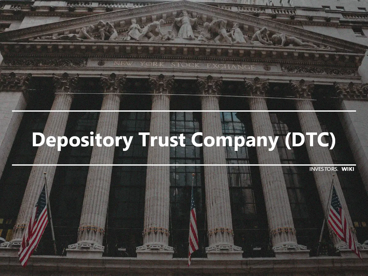 Depository Trust Company (DTC)