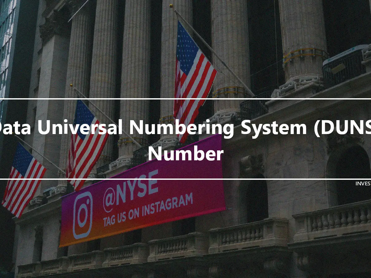 Data Universal Numbering System (DUNS) Number