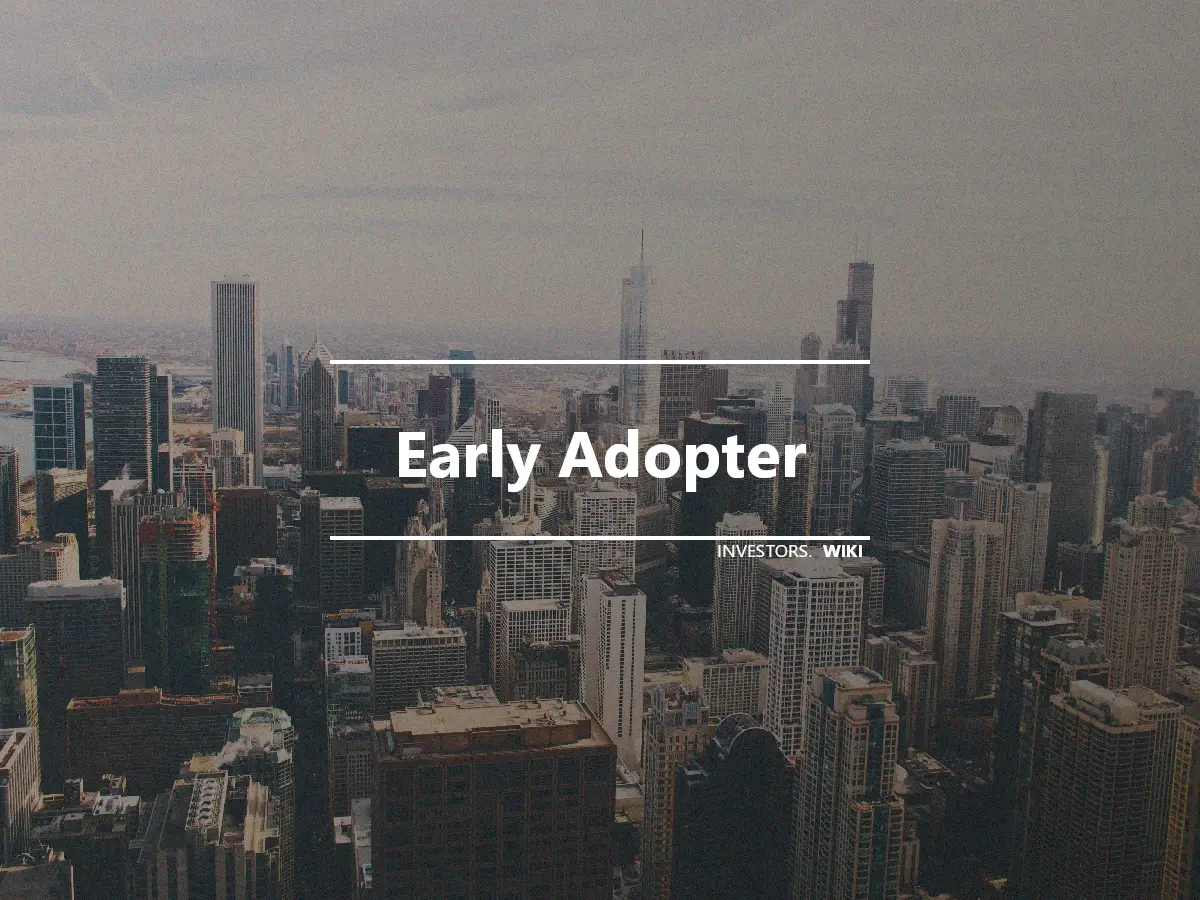 Early Adopter