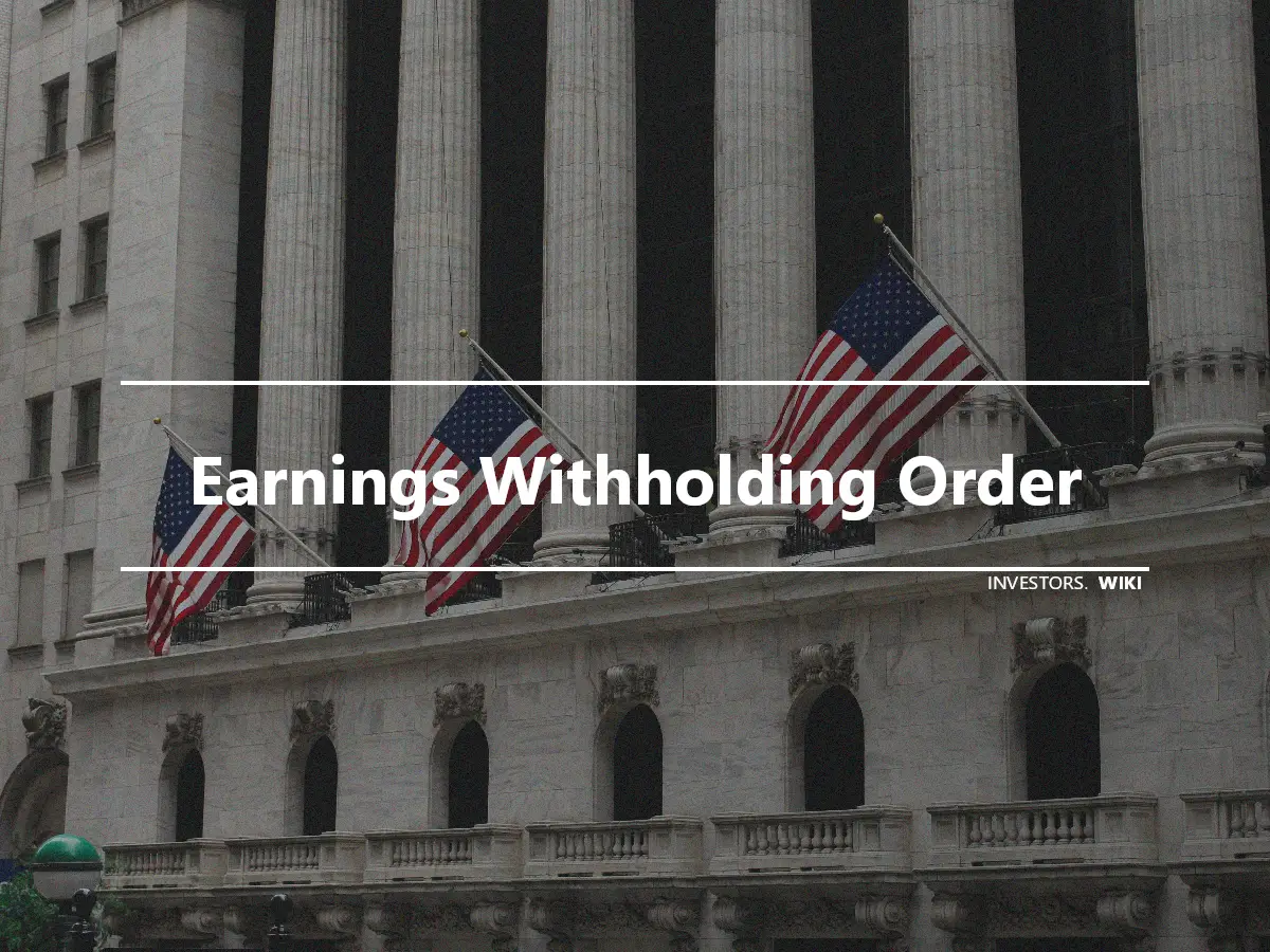Earnings Withholding Order