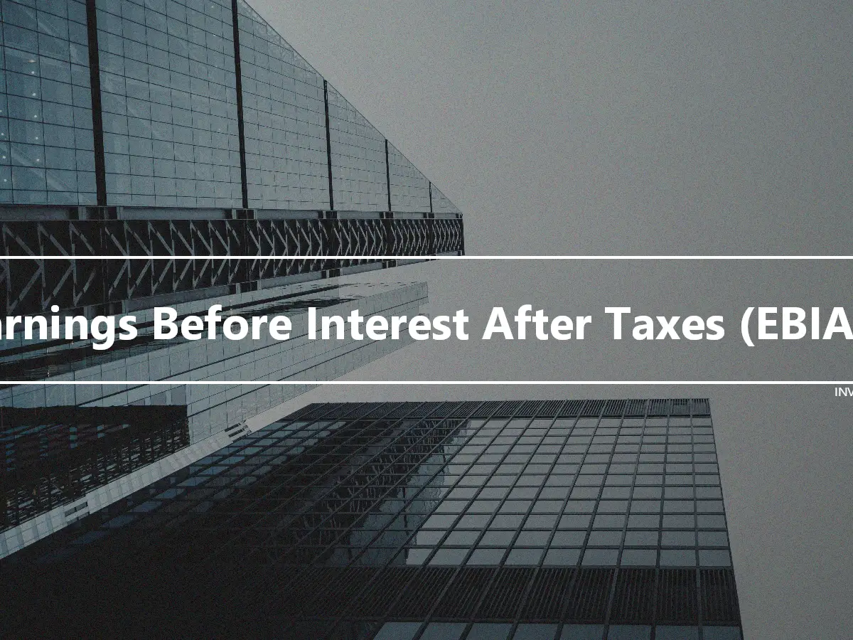 Earnings Before Interest After Taxes (EBIAT)