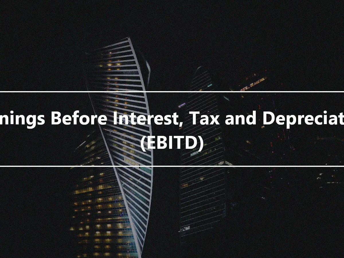 Earnings Before Interest, Tax and Depreciation (EBITD)