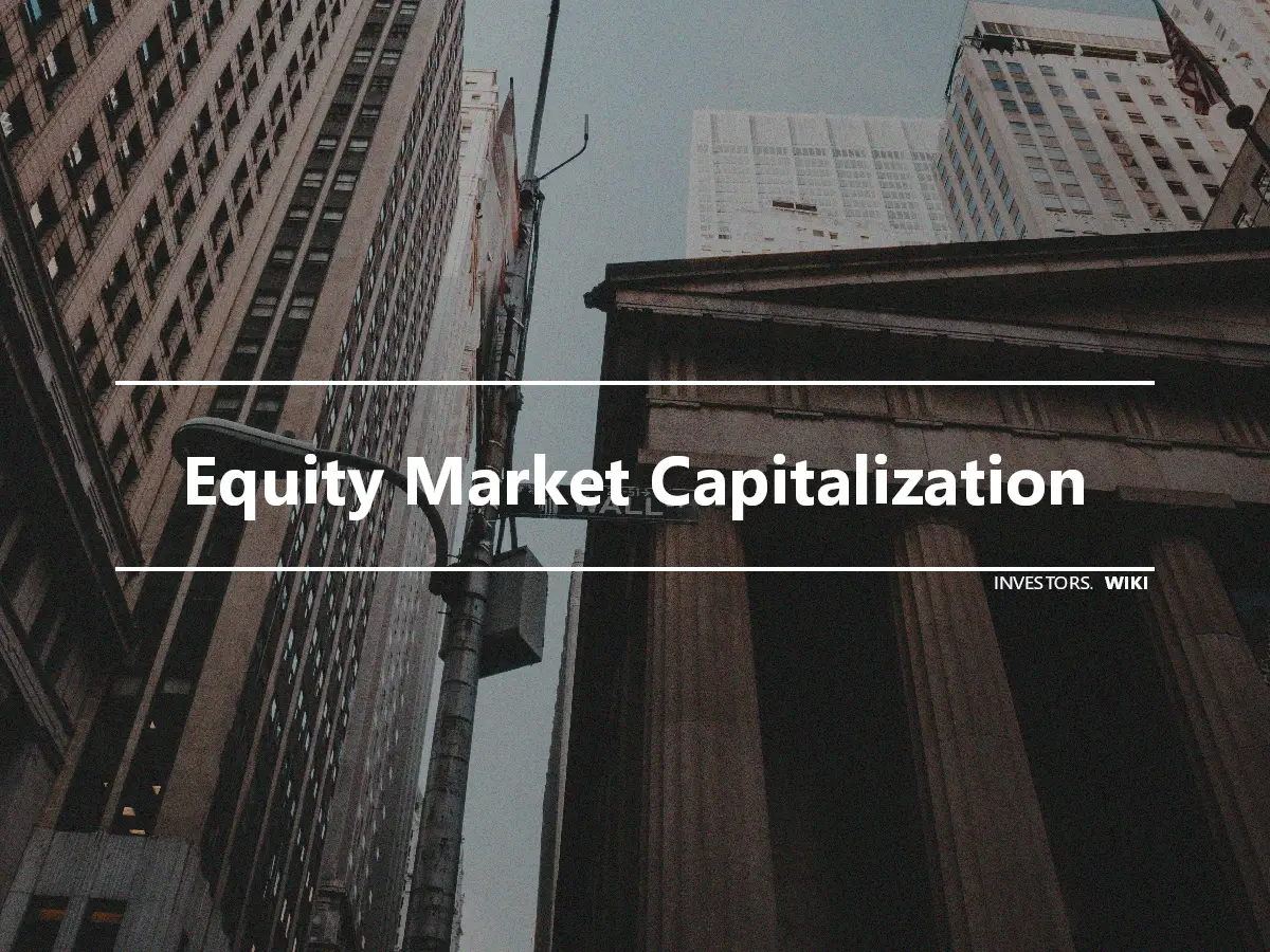 Equity Market Capitalization