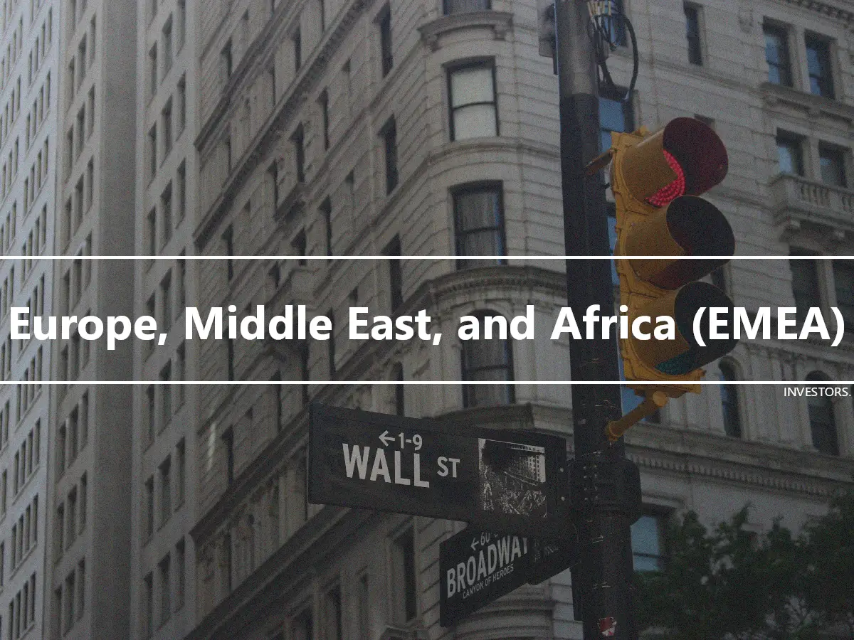 Europe, Middle East, and Africa (EMEA)