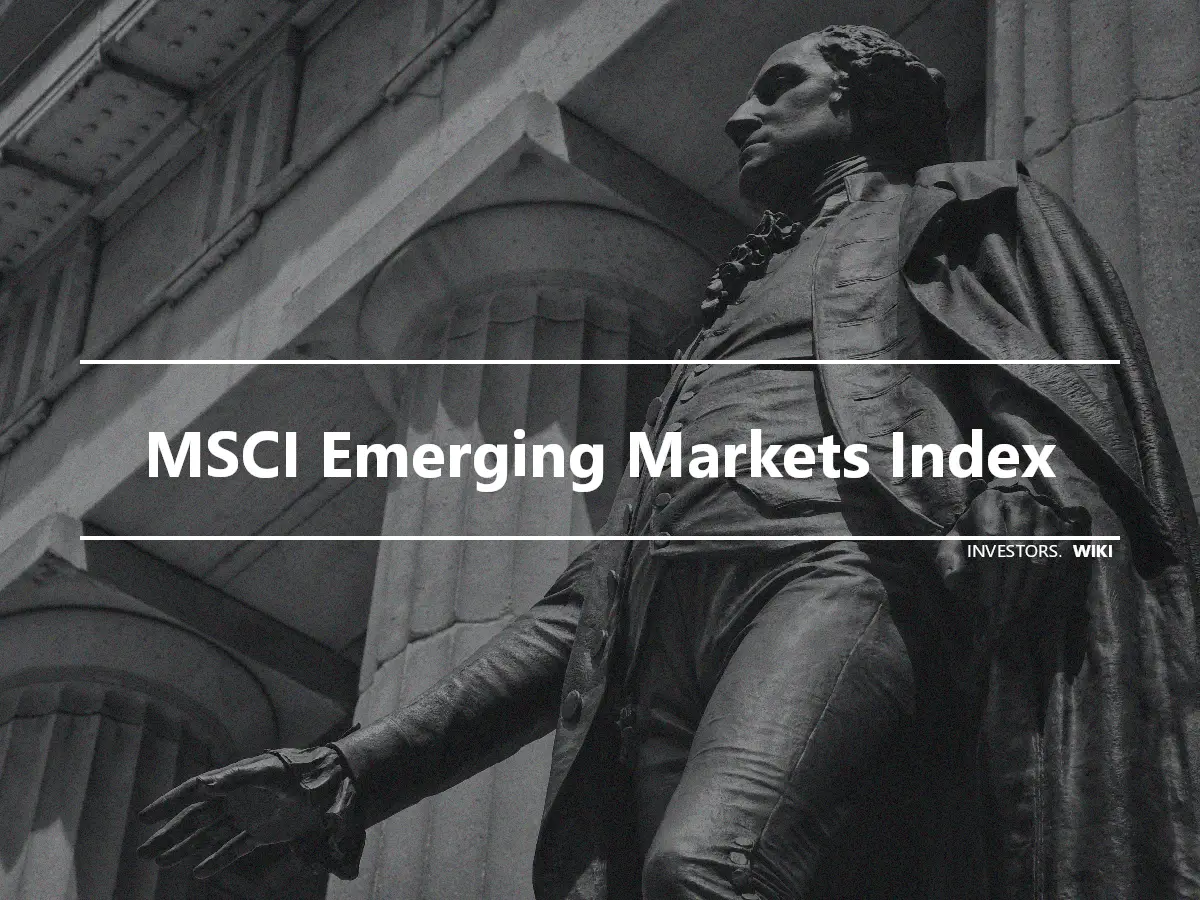 MSCI Emerging Markets Index