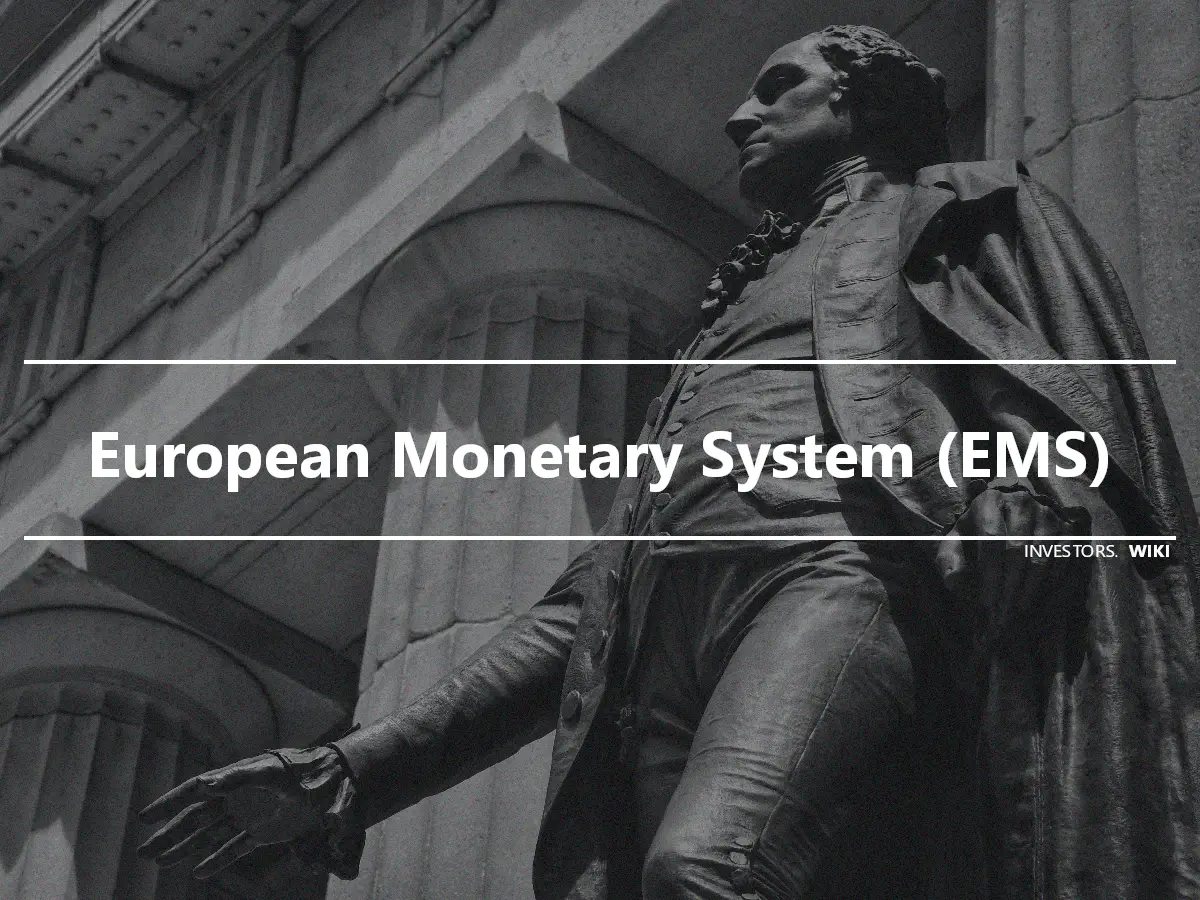 European Monetary System (EMS)
