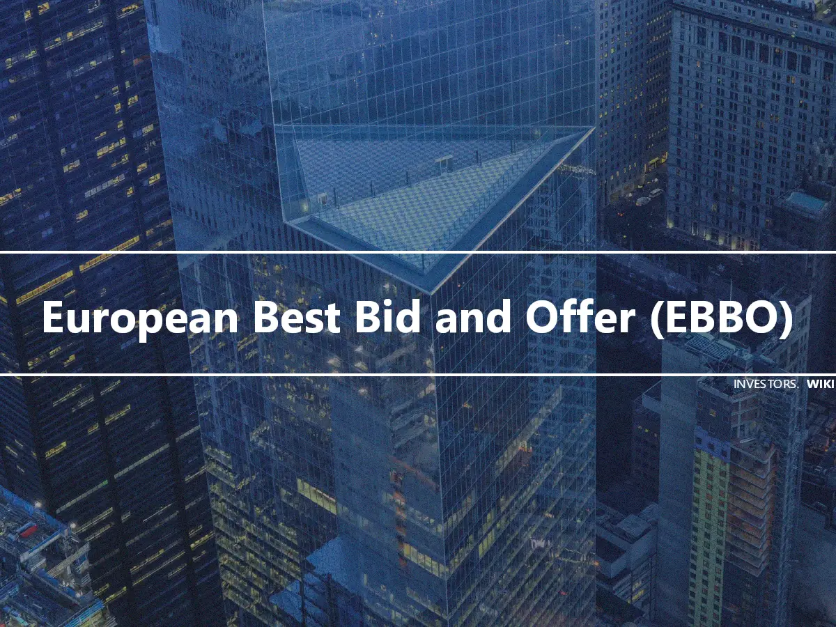 European Best Bid and Offer (EBBO)
