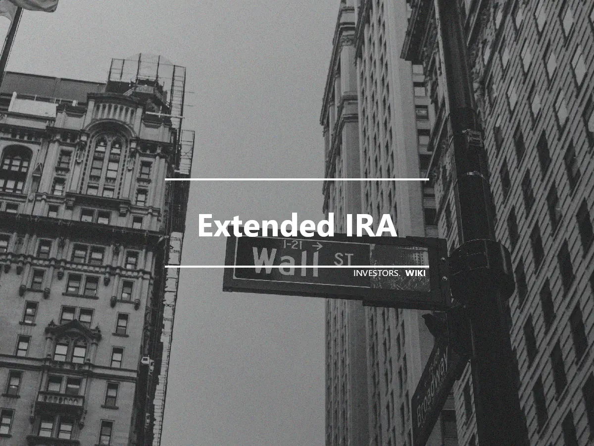 Extended IRA