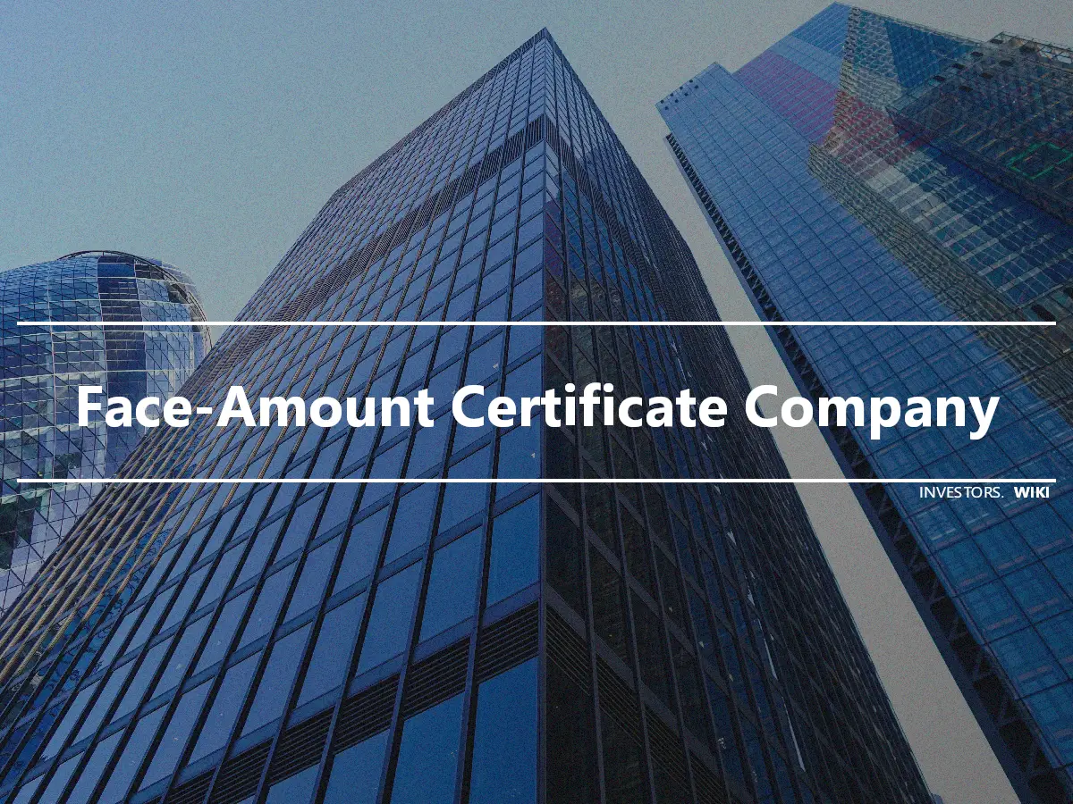 Face-Amount Certificate Company