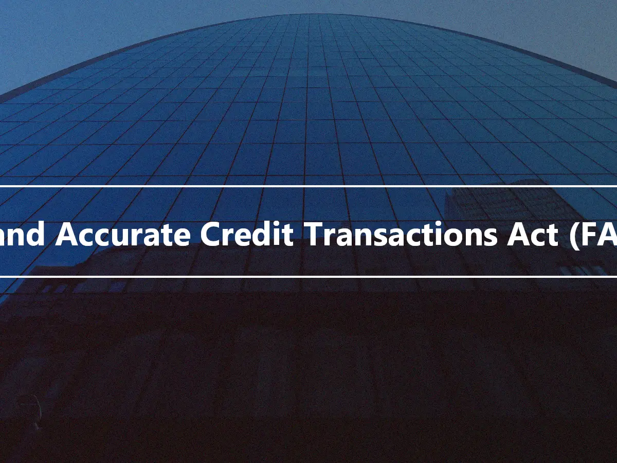 Fair and Accurate Credit Transactions Act (FACTA)