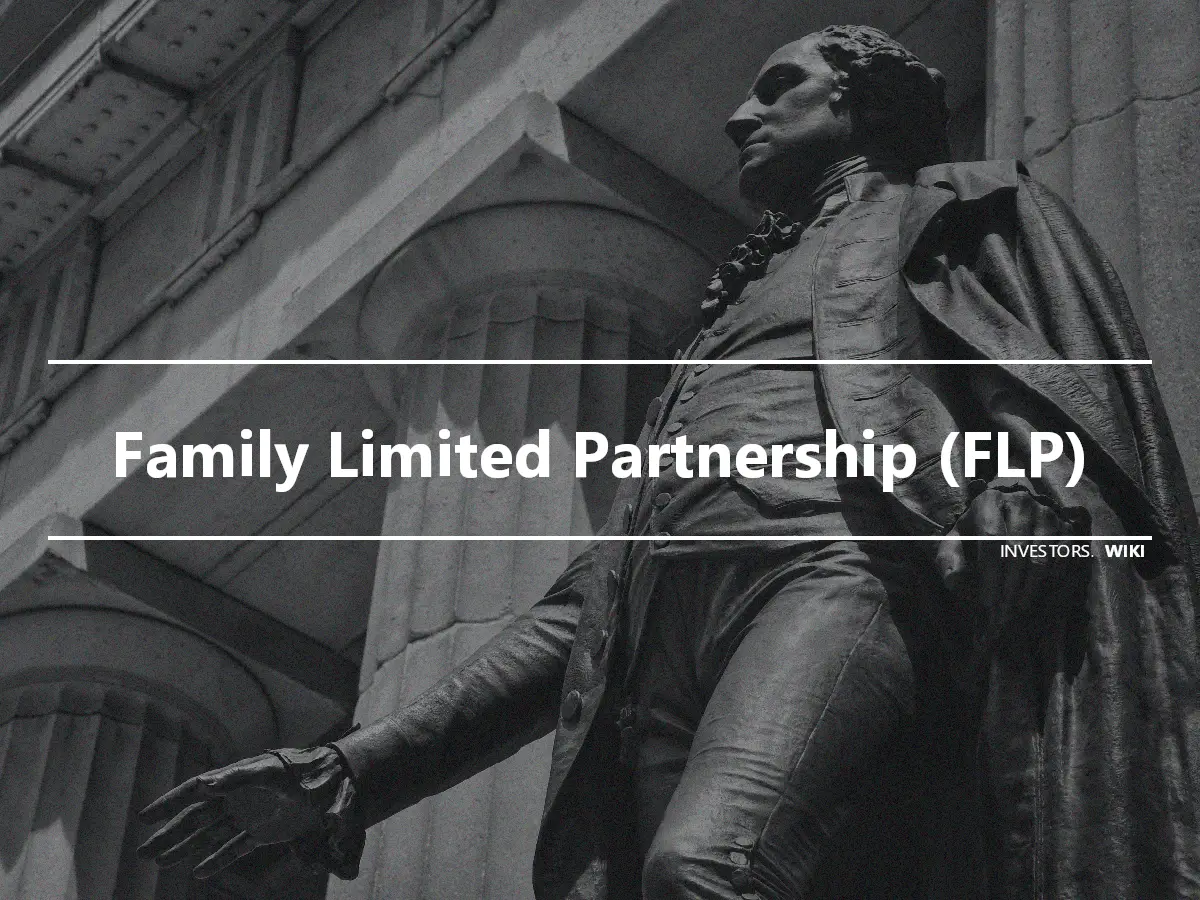 Family Limited Partnership (FLP)