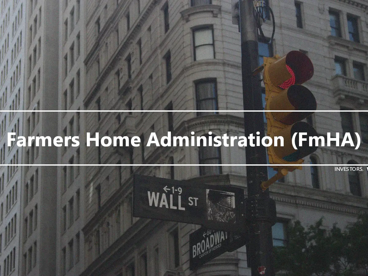 Farmers Home Administration (FmHA)
