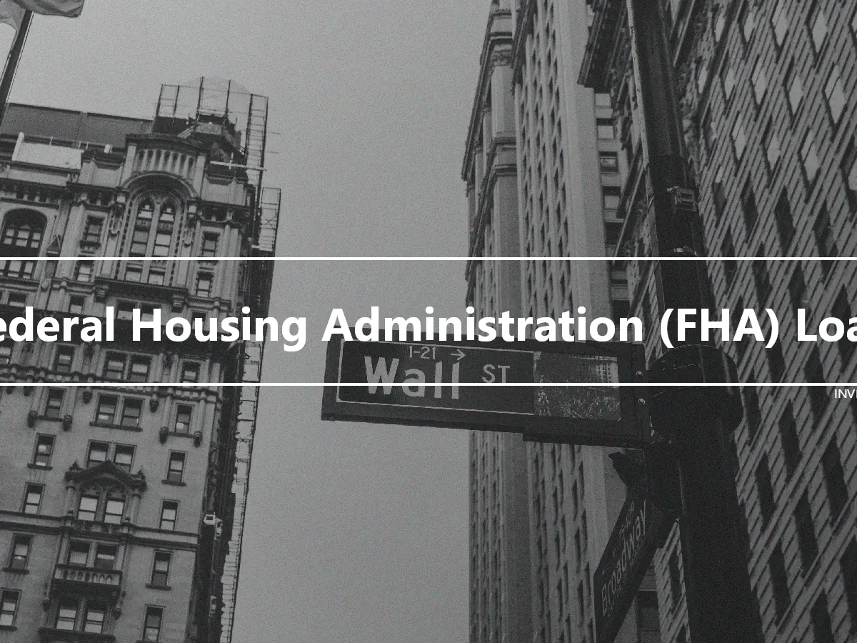 Federal Housing Administration (FHA) Loan