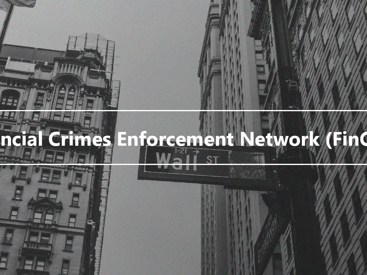 Financial Crimes Enforcement Network (FinCEN)