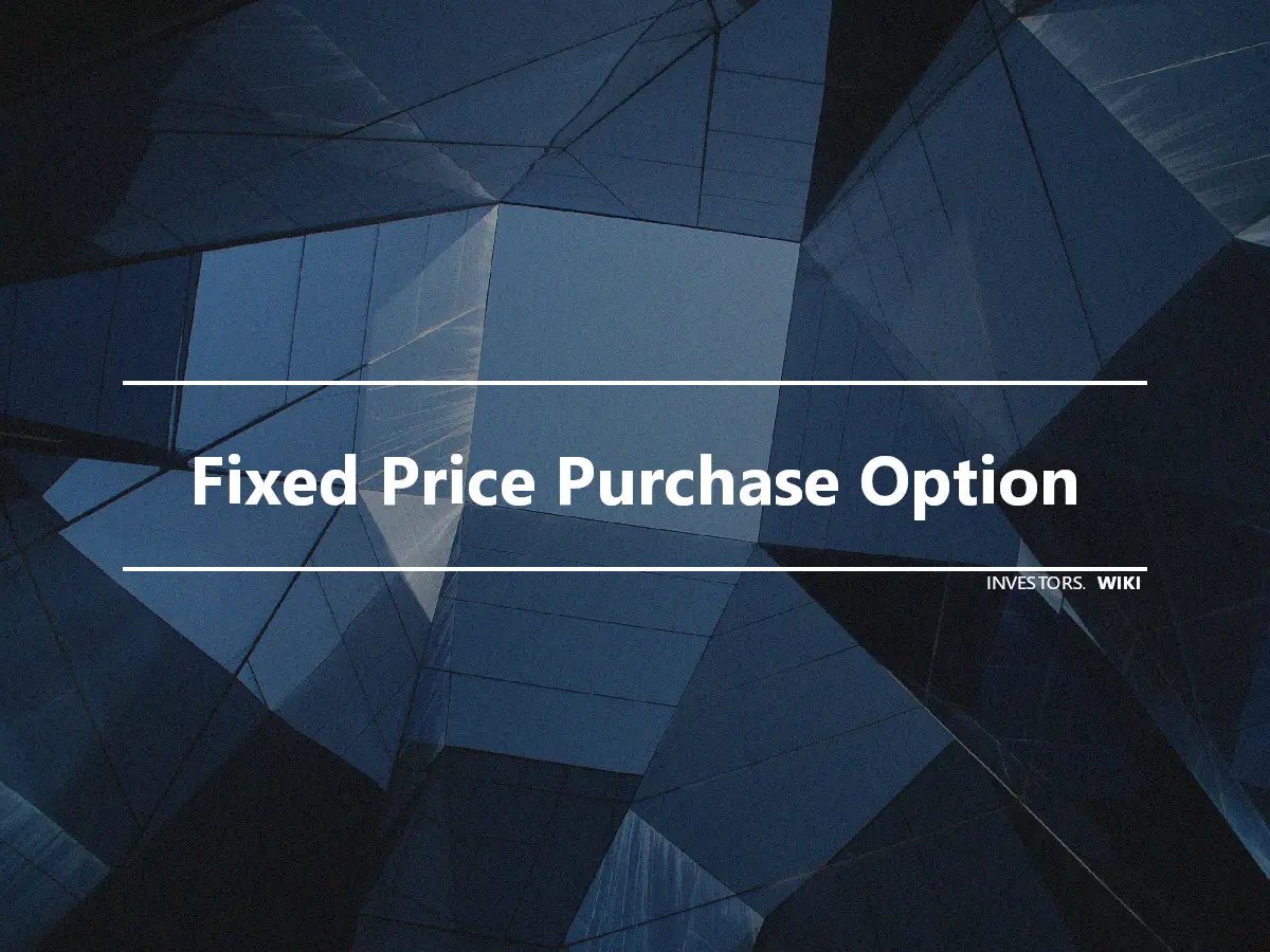Fixed Price Purchase Option