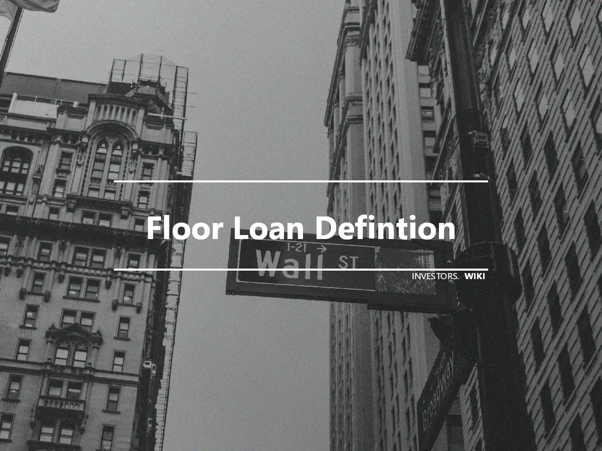 Floor Loan Defintion