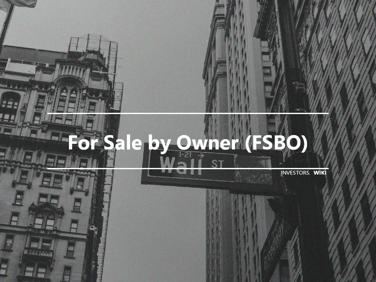 For Sale by Owner (FSBO)