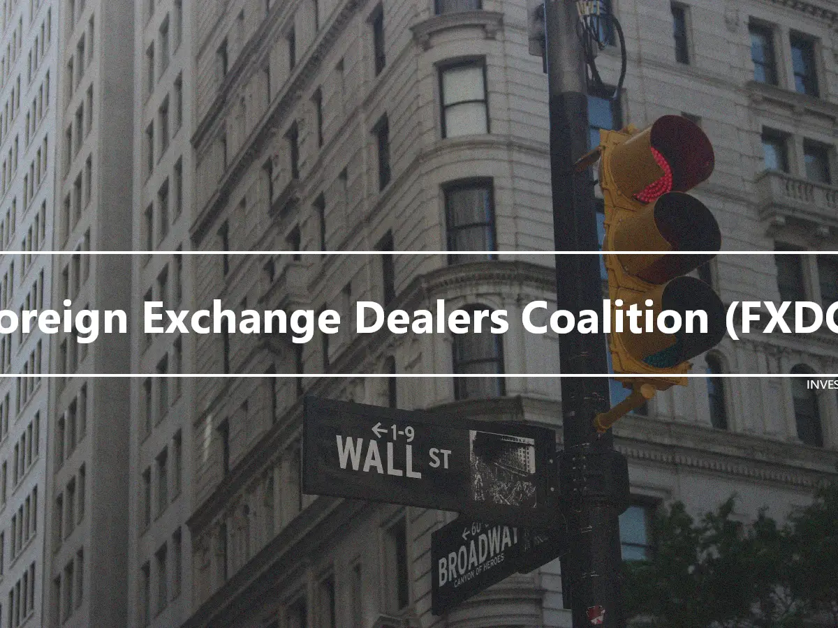 Foreign Exchange Dealers Coalition (FXDC)