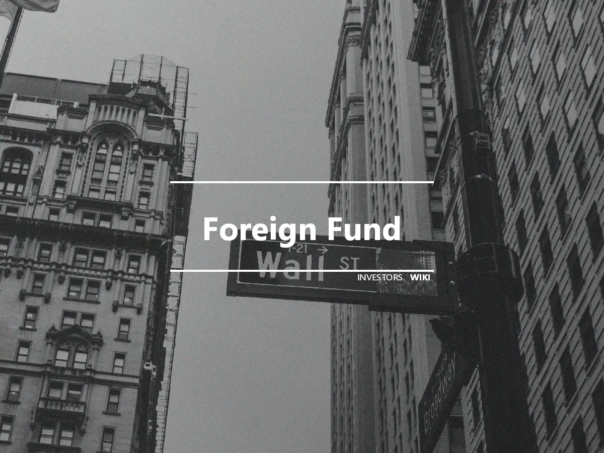 Foreign Fund