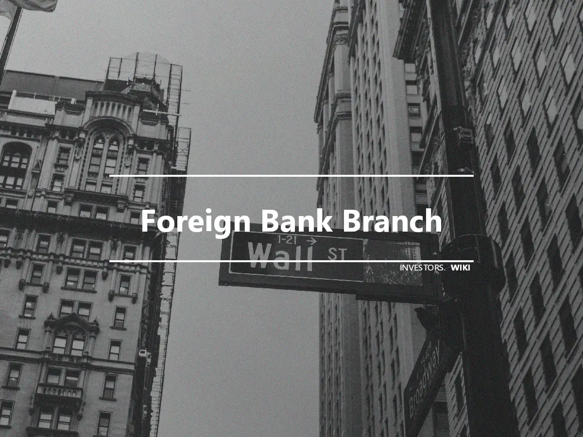 Foreign Bank Branch