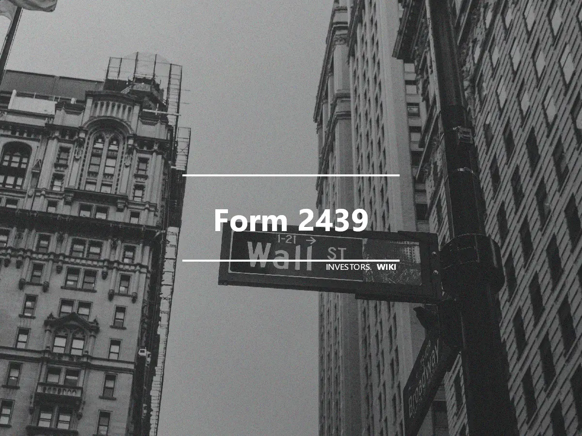 Form 2439