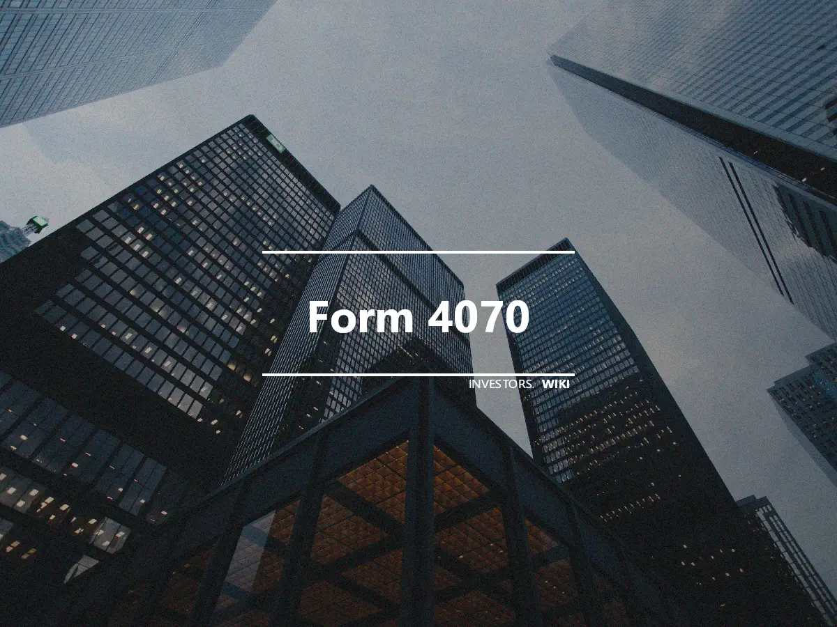 Form 4070
