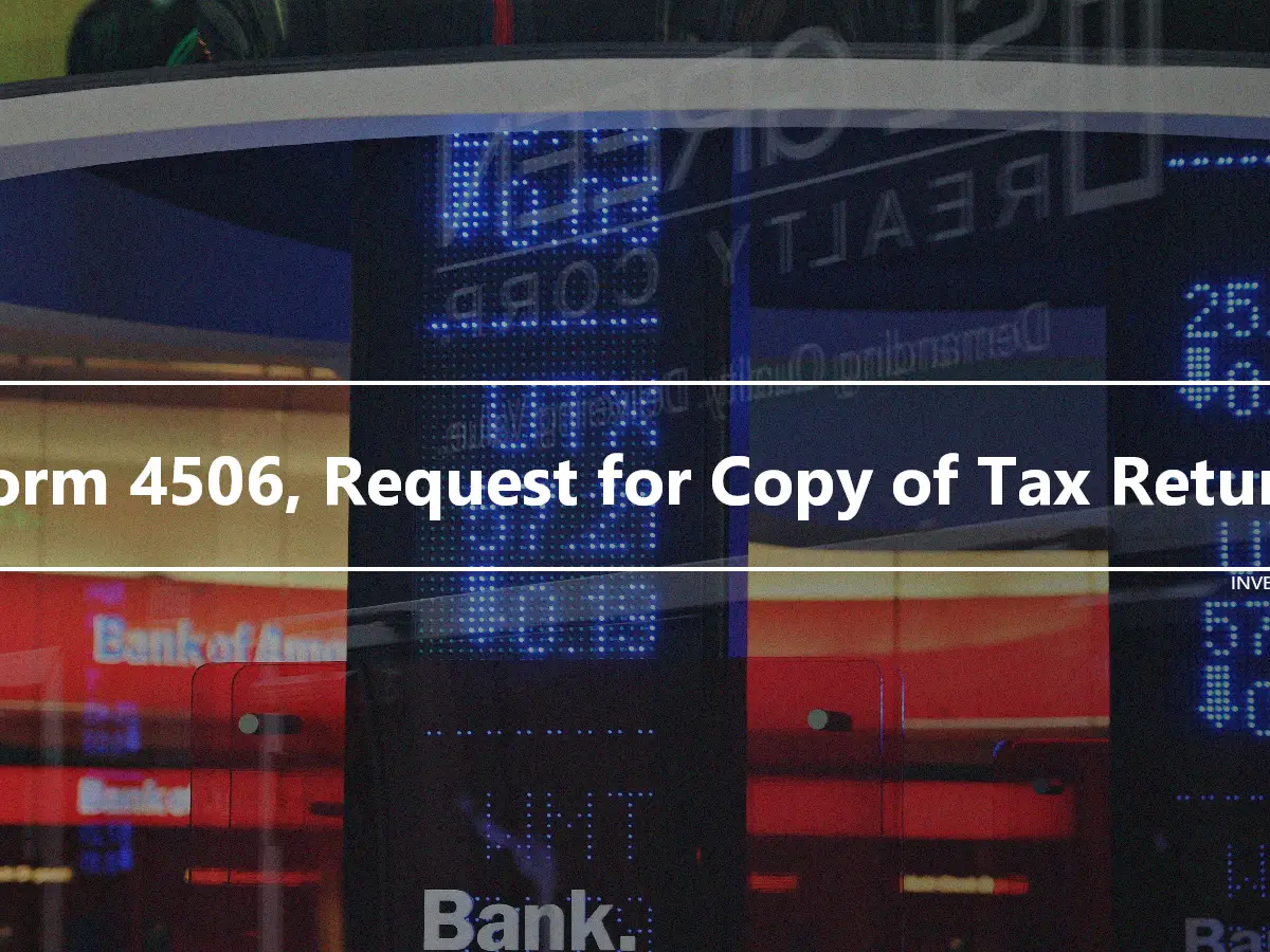 Form 4506, Request for Copy of Tax Return