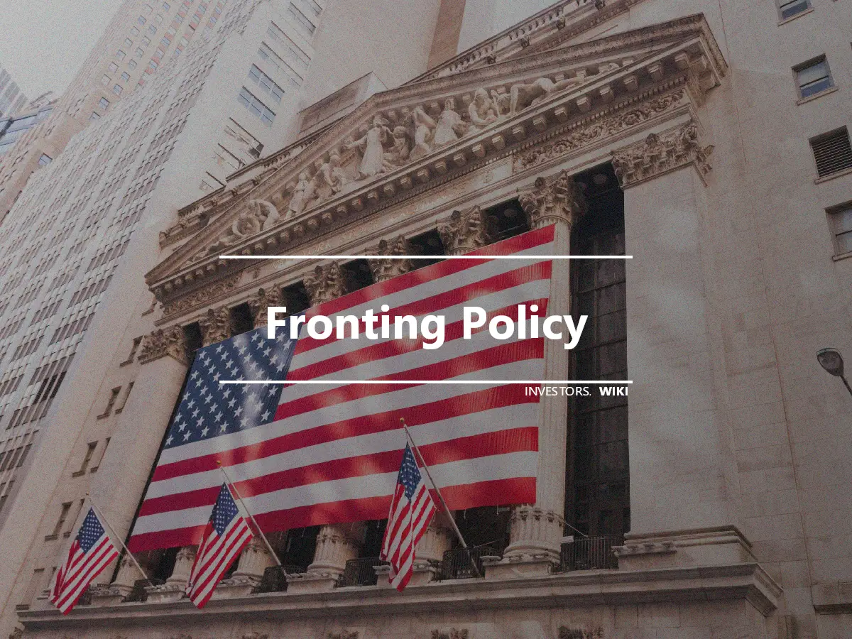 Fronting Policy
