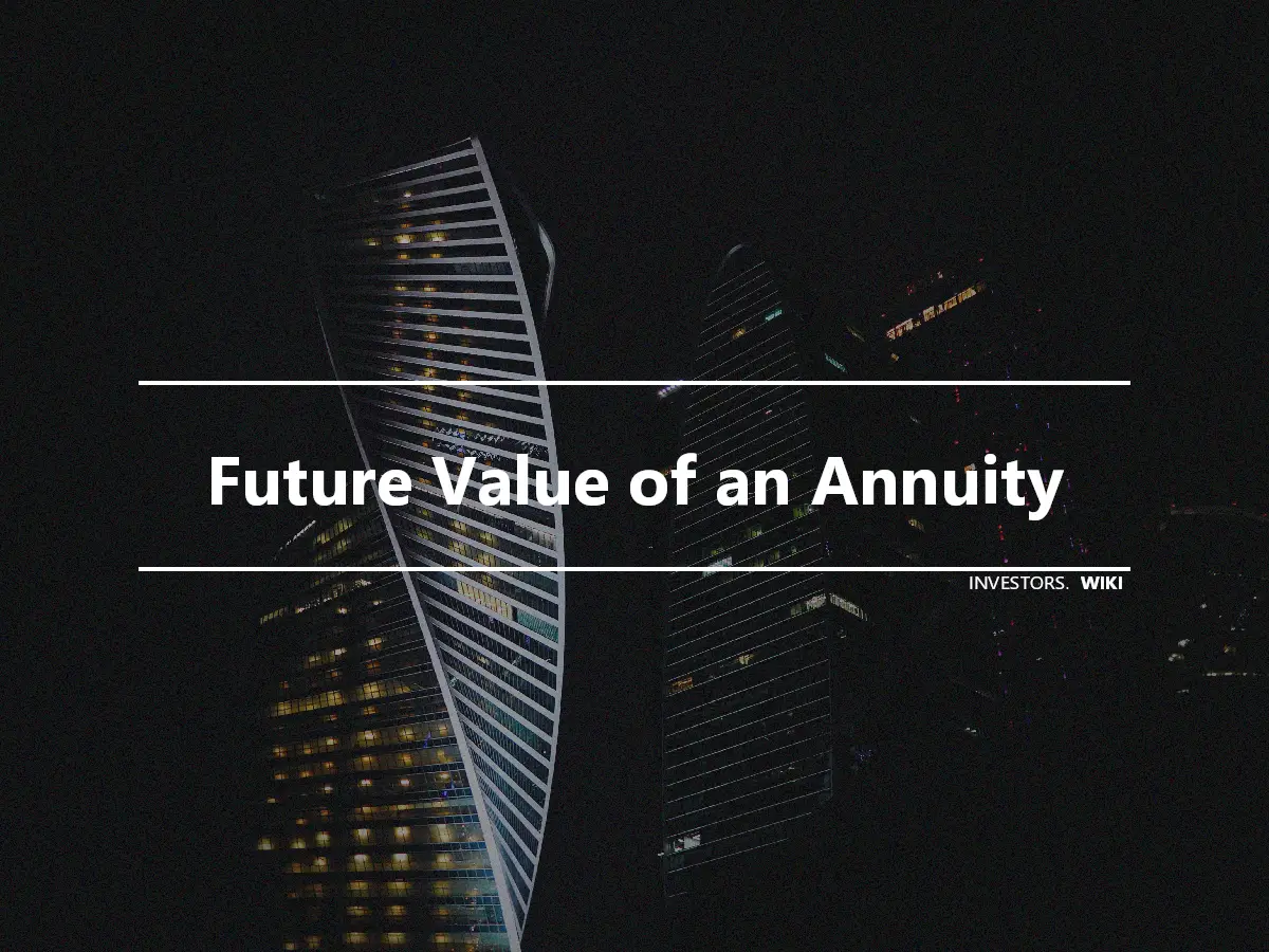 Future Value of an Annuity