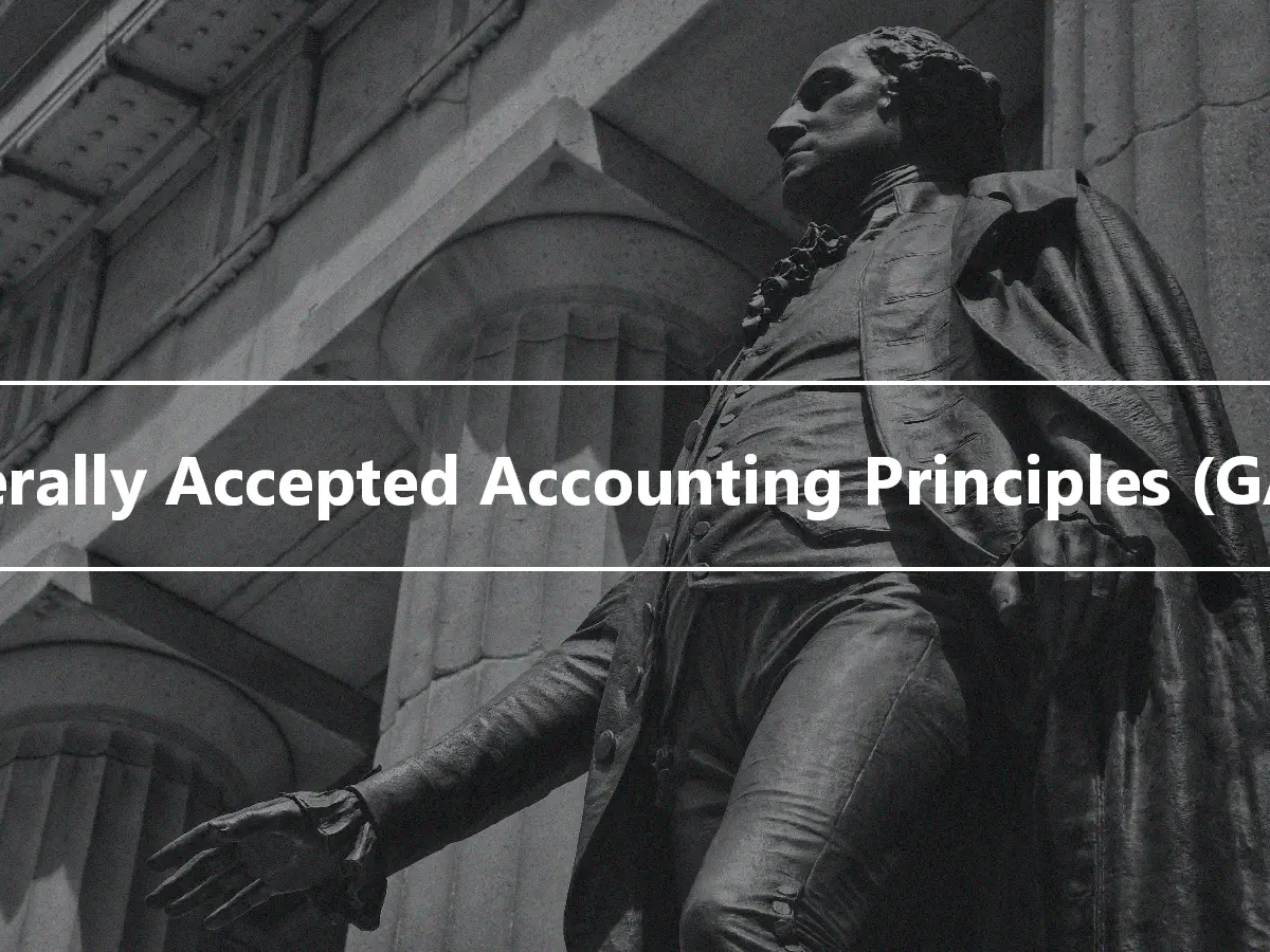 Generally Accepted Accounting Principles (GAAP)