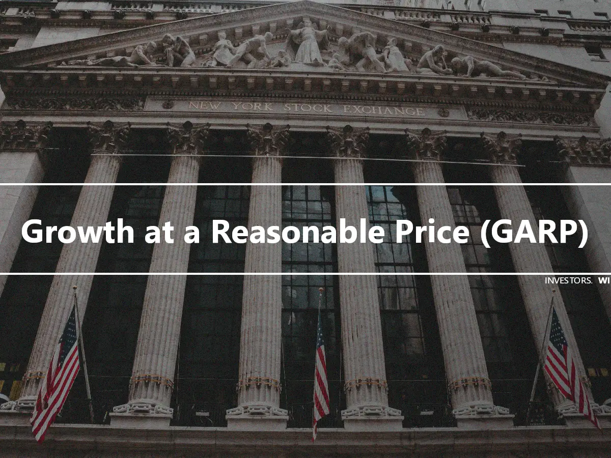 Growth at a Reasonable Price (GARP)