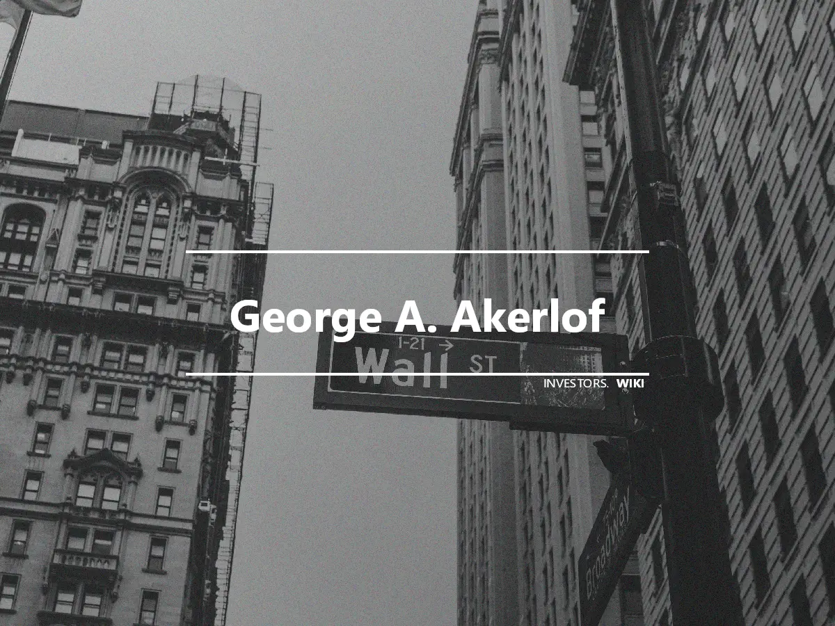 George A. Akerlof