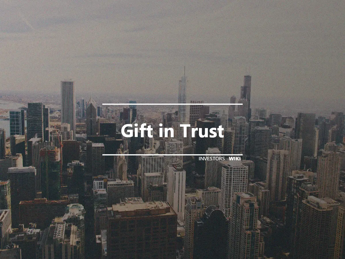 Gift in Trust