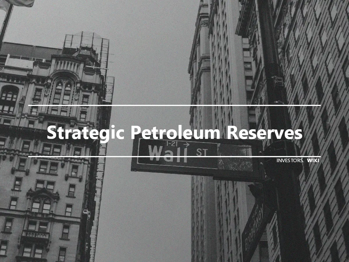 Strategic Petroleum Reserves