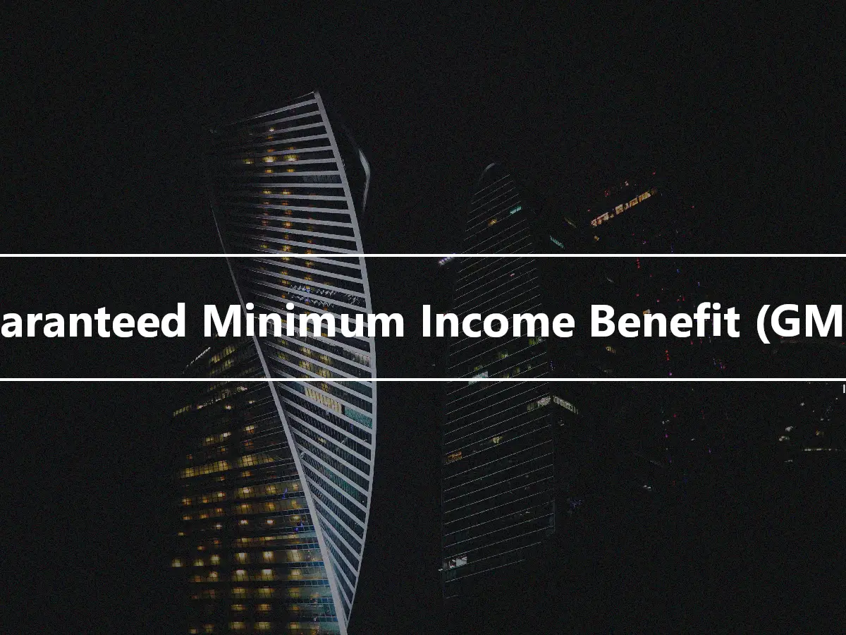 Guaranteed Minimum Income Benefit (GMIB)