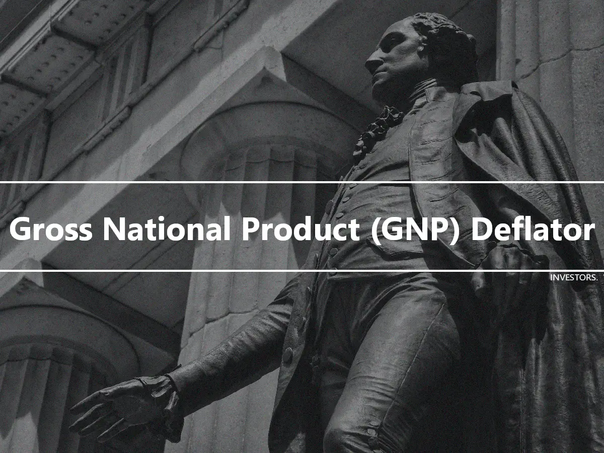 Gross National Product (GNP) Deflator