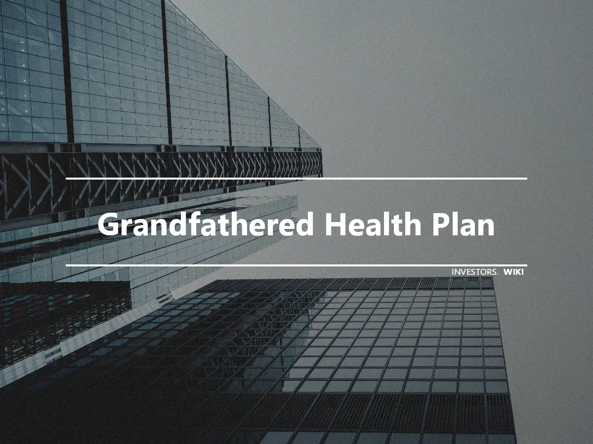 Grandfathered Health Plan