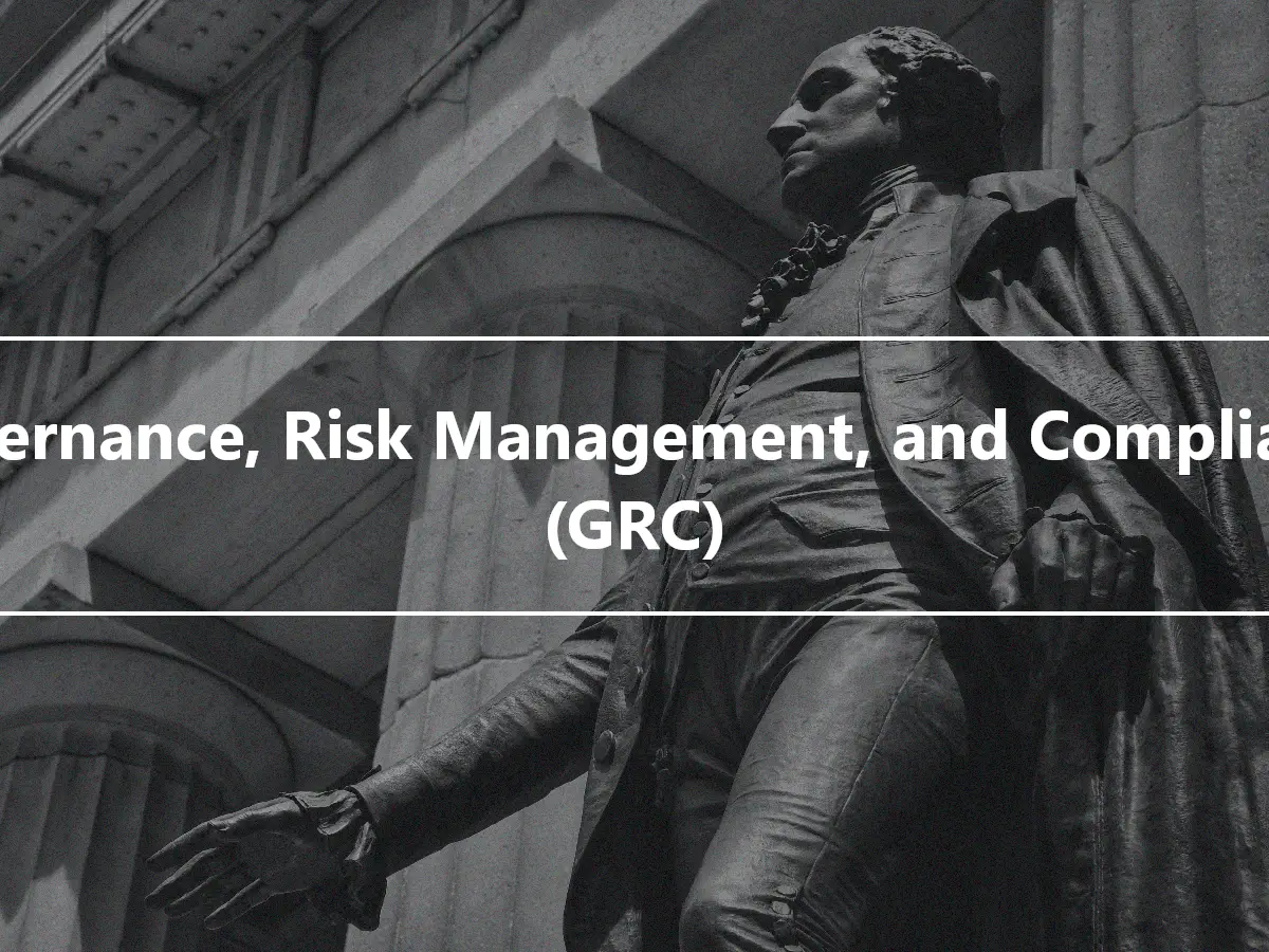Governance, Risk Management, and Compliance (GRC)