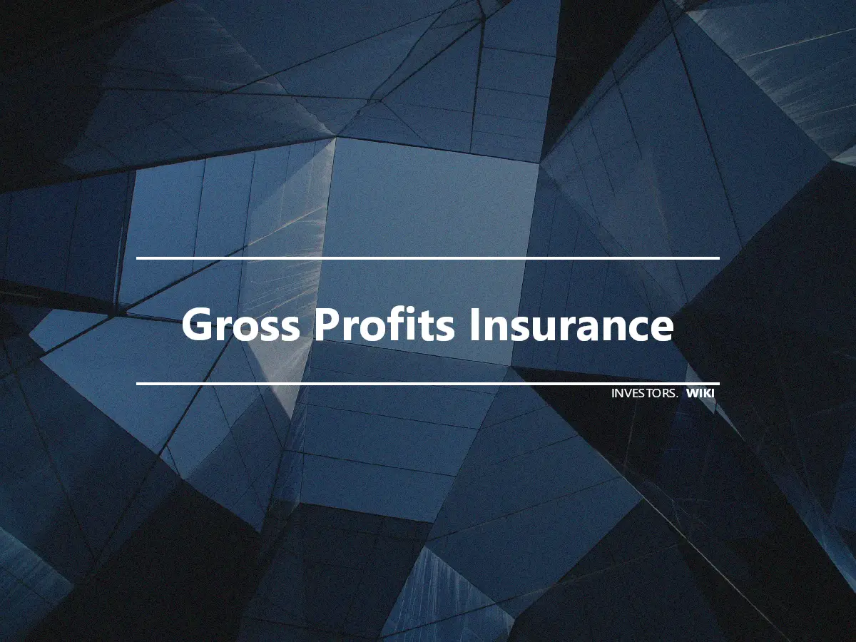 Gross Profits Insurance