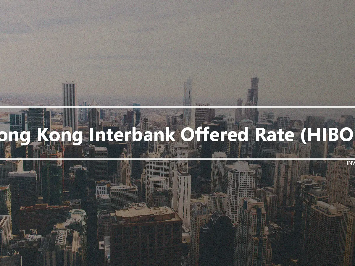 Hong Kong Interbank Offered Rate (HIBOR)